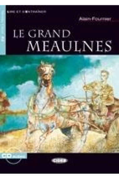 Le Grand Meaulnes. Débutant. Livre + CD