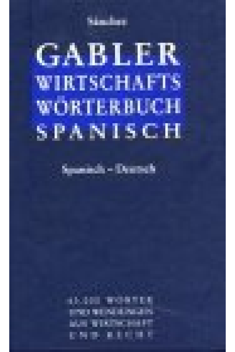 Gabler Wirtschaftswörterbuch Spanisch: Spanisch-Deutsch