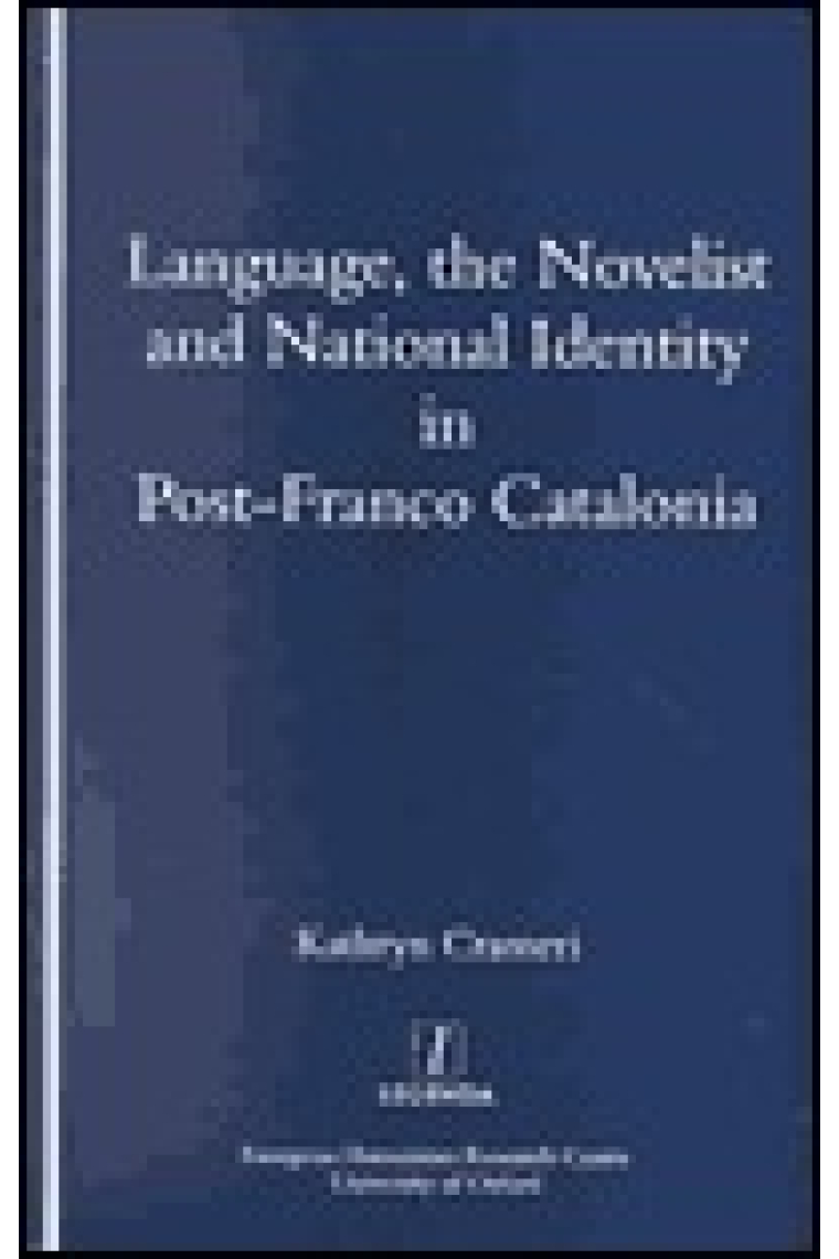 Language, the novelist and national identity in post-Franco Catalonia