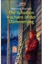 Die Schatten wachsen in der Dämmerung