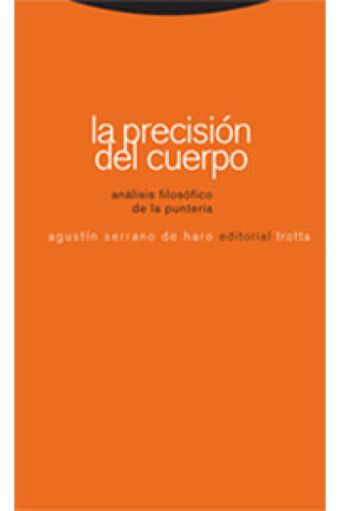 La precision del cuerpo: análisis filosófico de la puntería