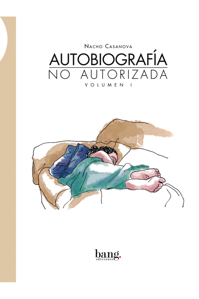 Autobiografía No Autorizada Vol. 1