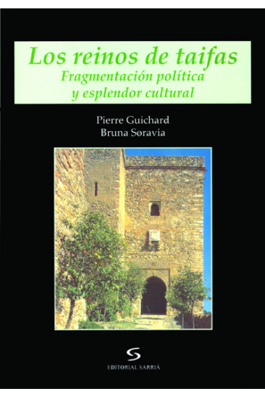 Los Reinos de Taifas.Fragmentación política y esplendor cultural