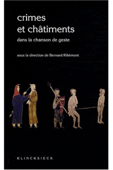 Crimes et châtiments  dans la chanson de geste