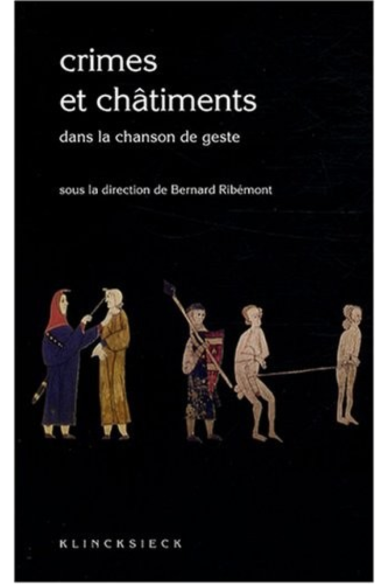 Crimes et châtiments  dans la chanson de geste