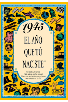 1945. El año en que tú naciste