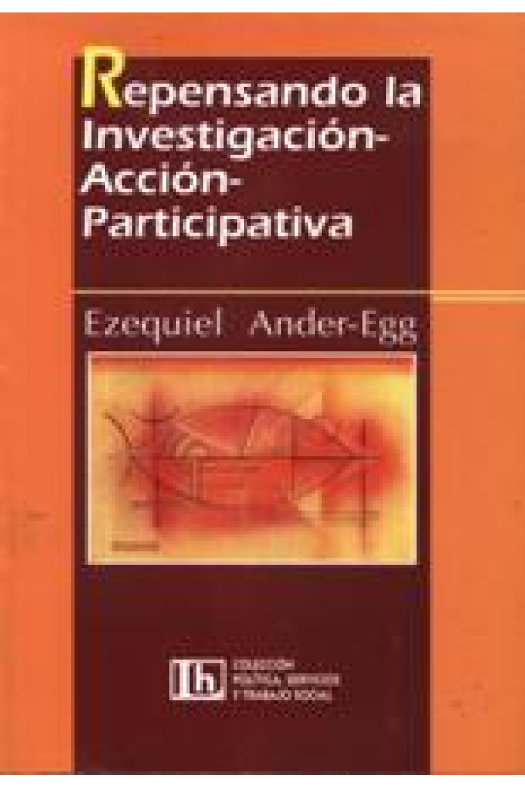 Repensando la Investigación-Acción-Participativa