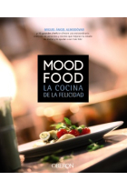 Mood Food. La cocina de la felicidad