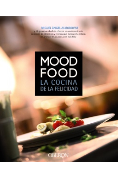 Mood Food. La cocina de la felicidad