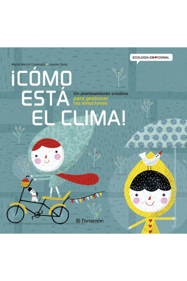 ¡Cómo está el clima! Un planteamiento creativo para gestionar las emociones