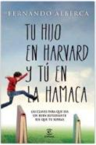 Tu hijo en Harvard y yo en la hamaca