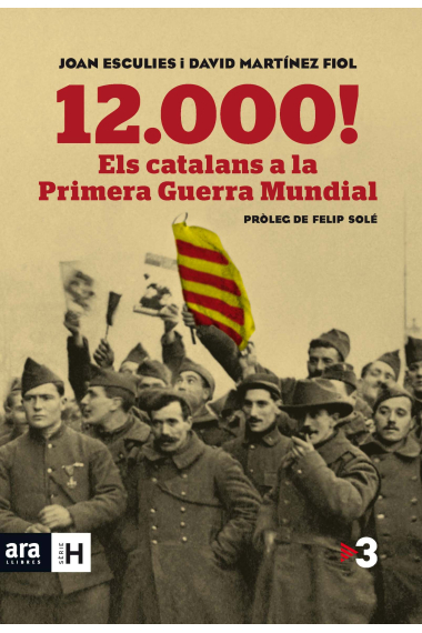 12.000! Els catalans a la Primer Guerra Mundial