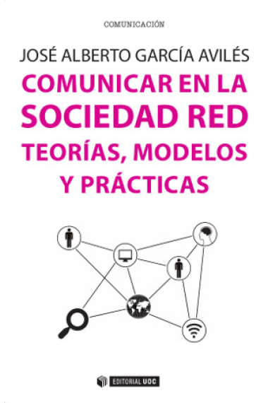 Comunidades en la Sociedad Red. Teorías, modelos y prácticas