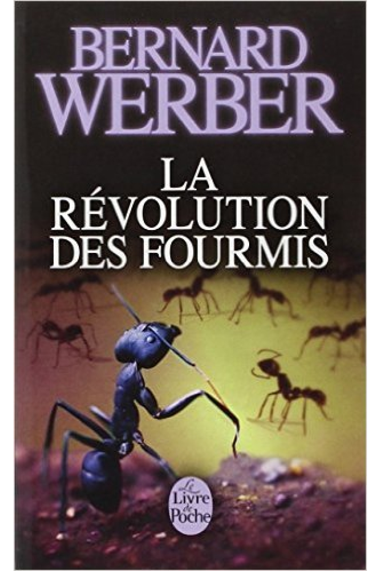 La Révolution des fourmis. (Fourmis T. 3)