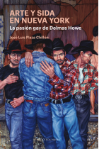 Arte y sida en Nueva York. La pasión gay de Delmas Howe