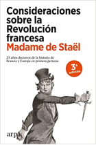 Consideraciones sobre la Revolución Francesa. 25 años decisivos de la historia de Francia y de Europa en primera persona