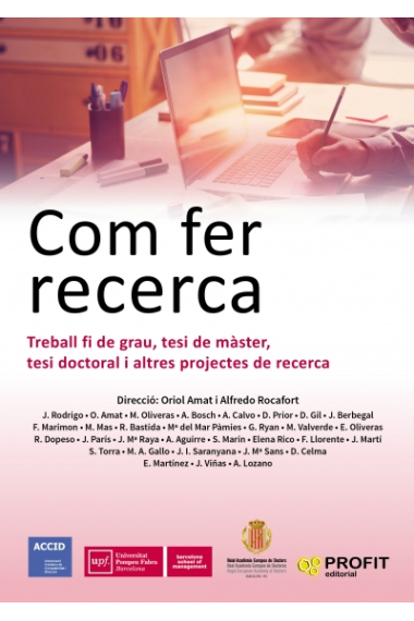 Com fer recerca: treball fi de grau, tesi de màster, tesi doctoral i altre projectes de recerca