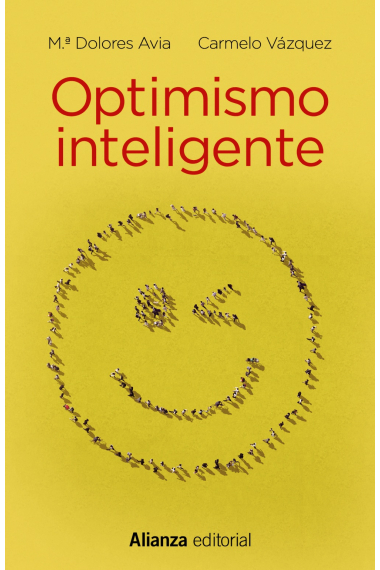 Optimismo inteligente. Psicología de las emociones positivas (psicología positiva)