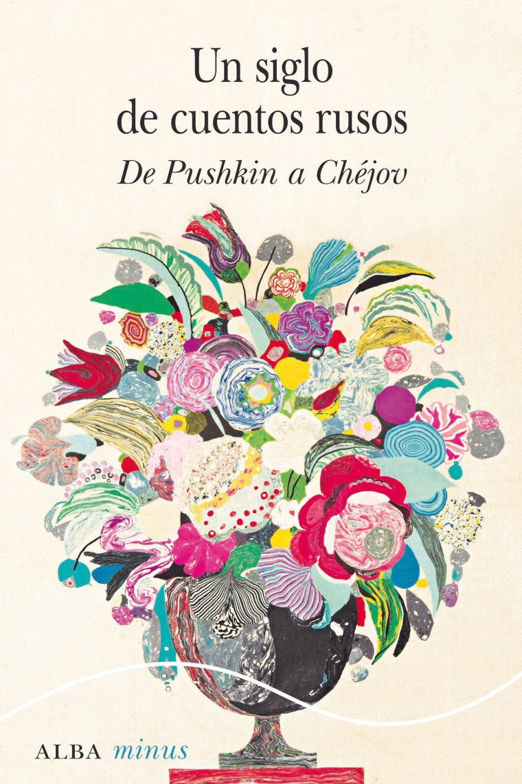 Un siglo de cuentos rusos. de Pushkin a Chéjov