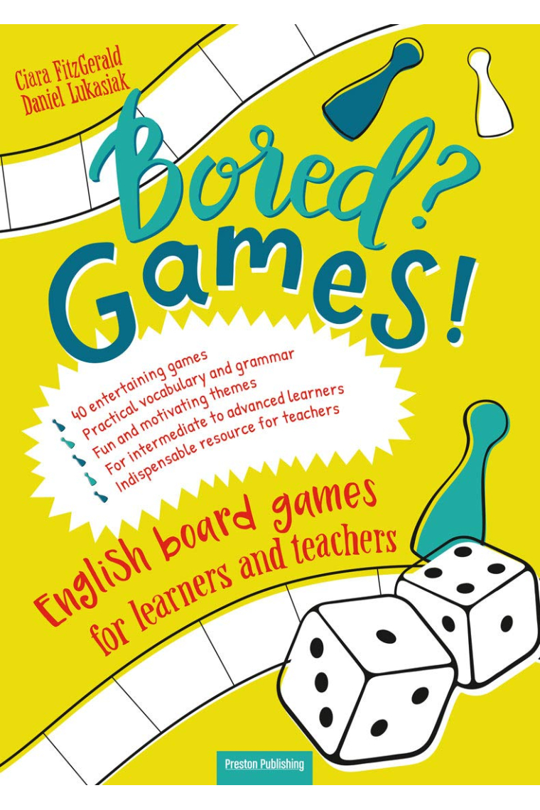 Bored? Games! English board games for learners and teachers