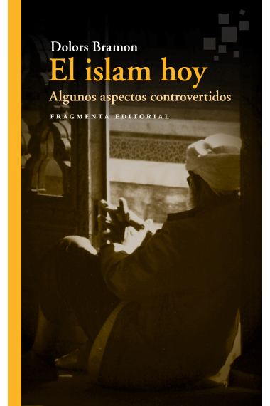 El islam hoy. Algunos aspectos controvertidos