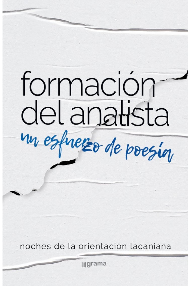 Formación del analista. Un esfuerzo de poesía