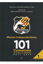 Mossos Independentistes. 101 Comunicats. De La Dui A La Sentència 2017-2019