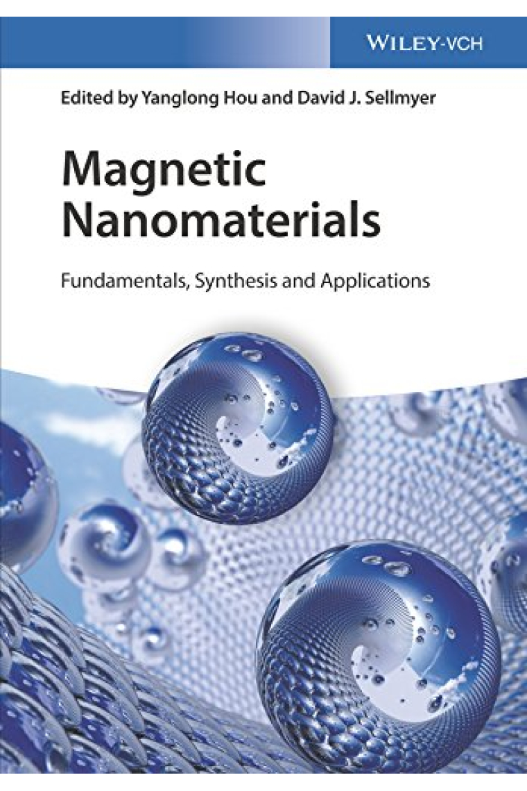 Magnetic Nanomaterials: Fundamentals, Synthesis and Applications