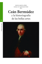 Ceán Bermúdez y la historiografía de las bellas artes