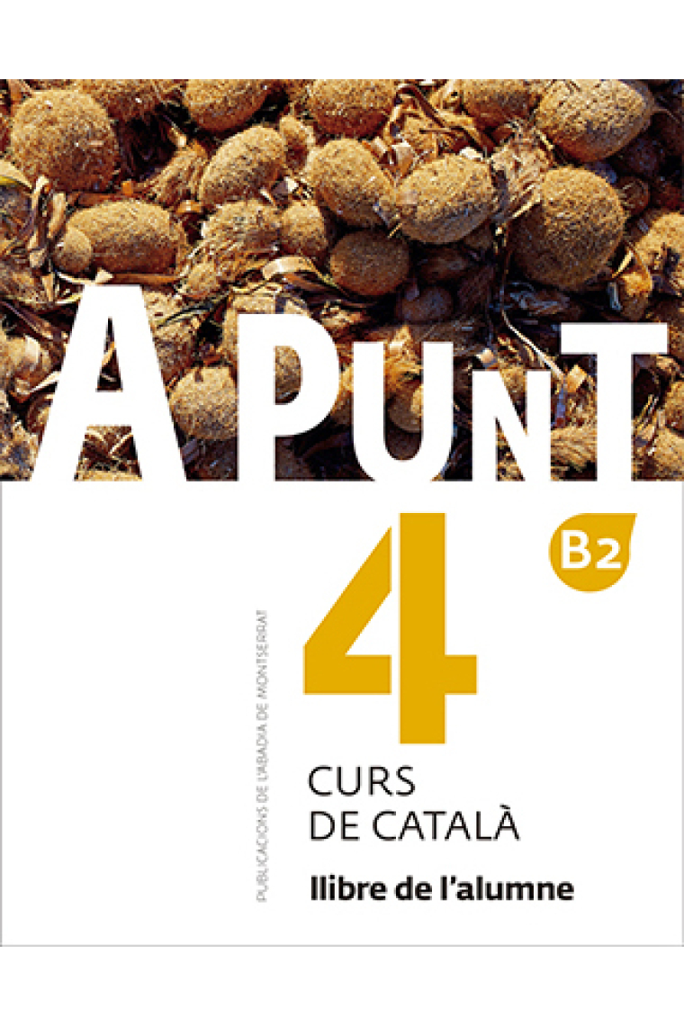 A punt 4 B2 Llibre de l'alumne. Curs de català