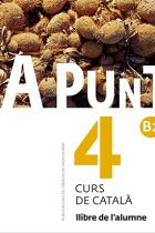 A punt 4 B2 Llibre de l'alumne. Curs de català