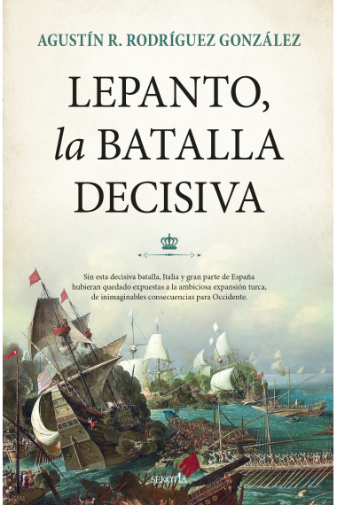 Lepanto, la batalla decisiva