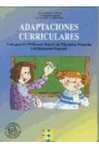 Adaptaciones curriculares. Guía para los profesores tutores de Educaci