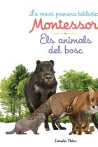 Els animals del bosc. La meva primera biblioteca Montessori. Amb solapes de tela i fotos reals