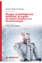 Pensar la Inteligencia Artificial: el legado de Hubert Dreyfus a la fenomenología