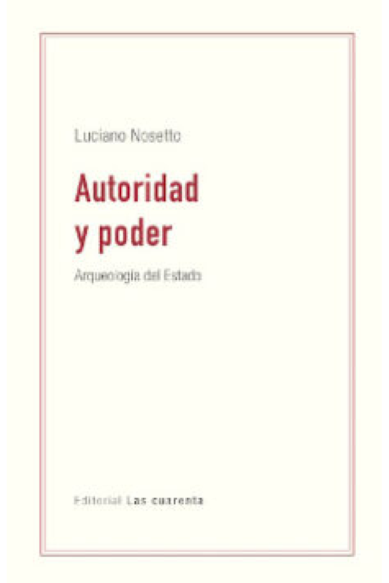 Autoridad y poder: arqueología del Estado