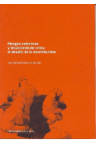 Riesgos colectivos y situaciones de crisis. El desafío de la incertidumbre