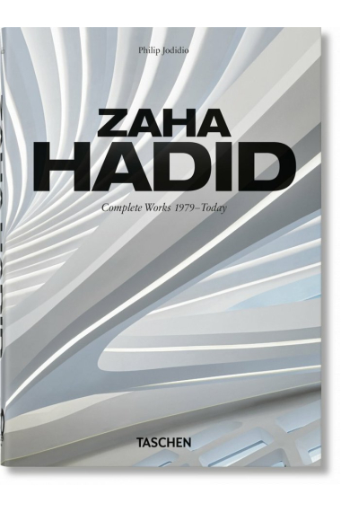 Zaha Hadid. Complete Works 1979–Today. 40th Ed. (Español, italiano, portugués)