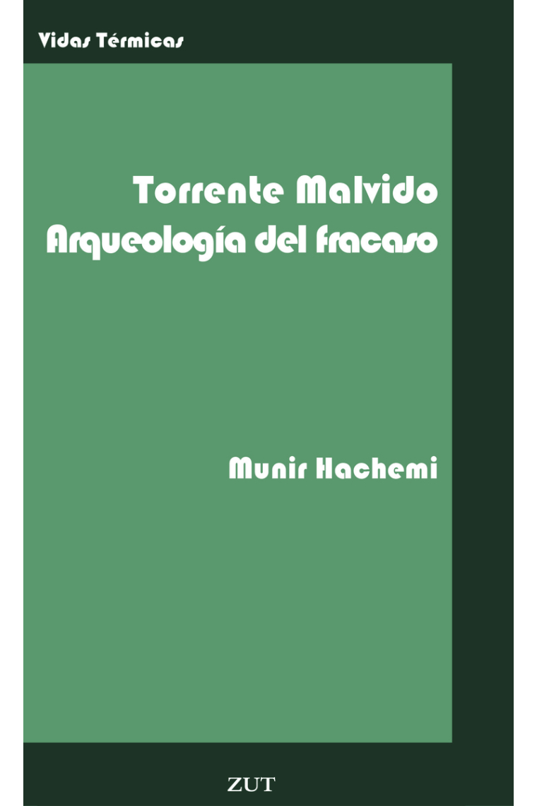 Gonzalo Torrente Malvido: arqueología del fracaso