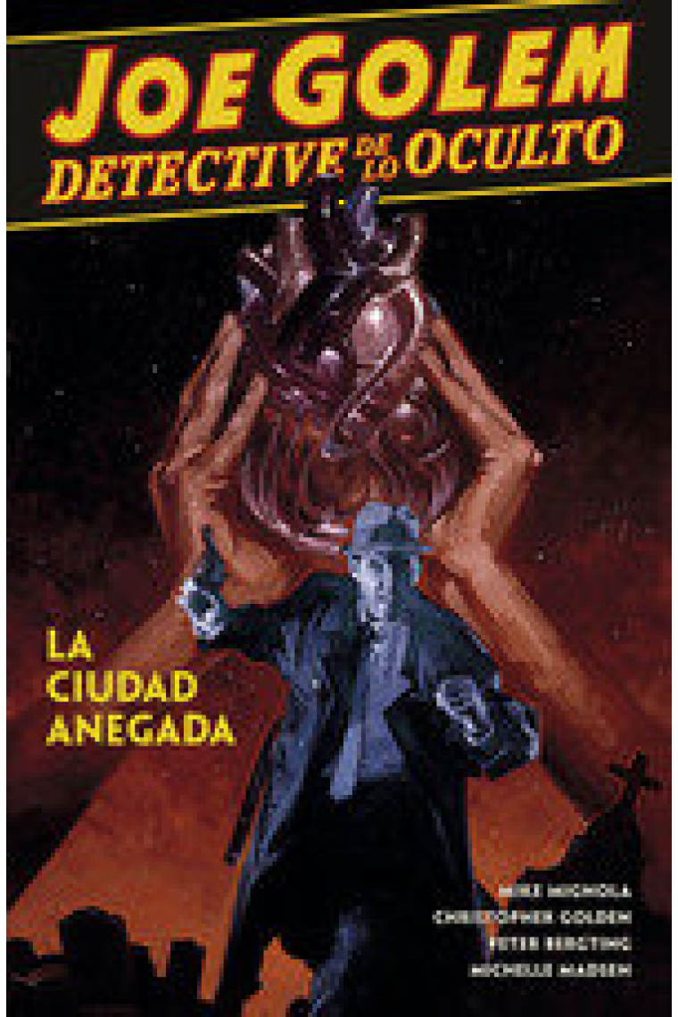 Joe Golem detective de lo oculto 3. La ciudad anegada