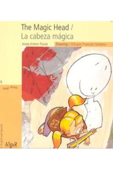 The Magic Head / La cabeza mágica