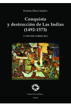 CONQUISTA Y DESTRUCCION DE LAS INDIAS 2A EDICION