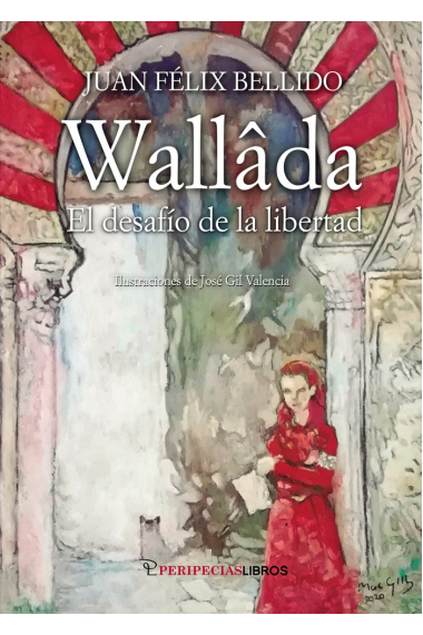 Wallâda El desafío de la libertad