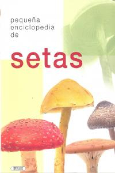 Pequeña enciclopedia de setas