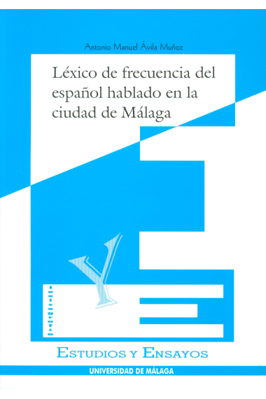 Léxico de frencuencias del español hablado en la ciudad de Málaga