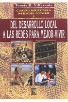 Cuatro redes para mejor-vivir 1. Del desarrollo local a las redes para mejor-vivir