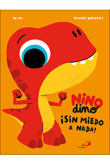 Ninodino ¡sin miedo a nada!