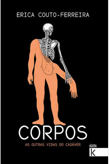 CORPOS. AS OUTRAS VIDAS DO CADAVER