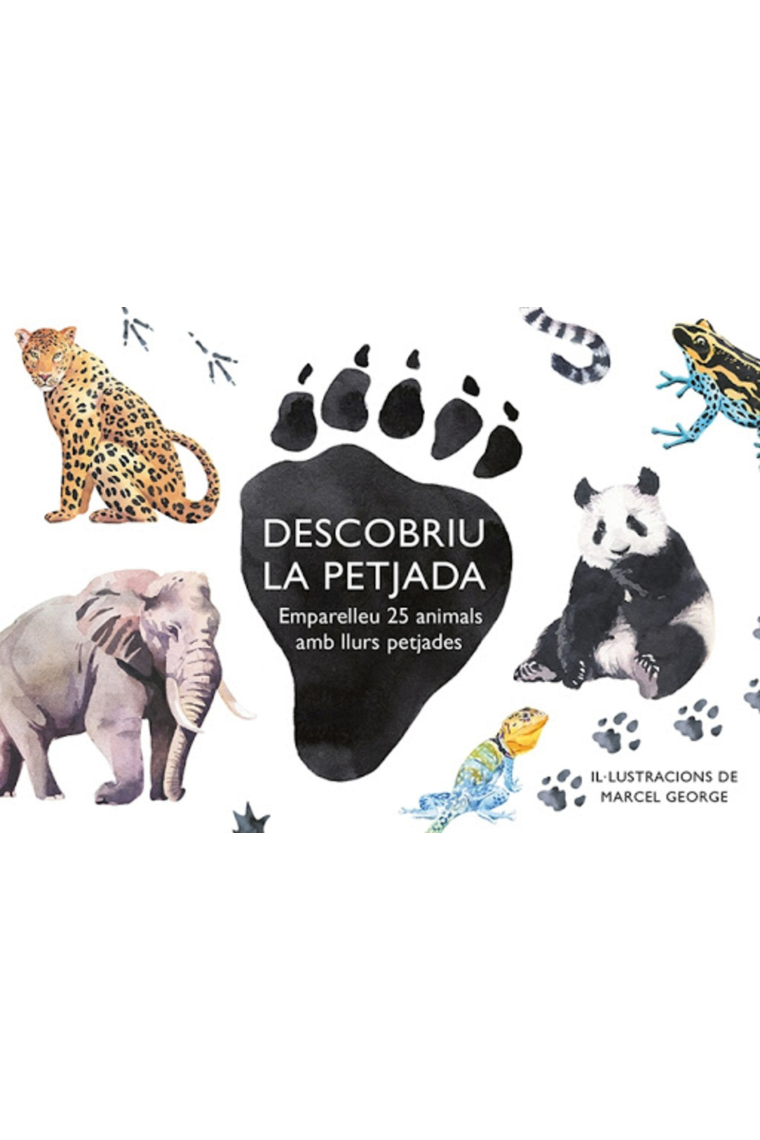 Descobriu la petjada. Emparelleu 25 animals amb llurs petjades