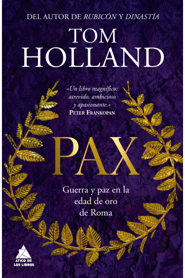 Pax. Guerra y paz en la edad de oro de Roma